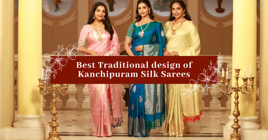 Best Traditional Design of Kanchipuram Silk Sarees